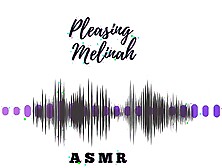 Pleasing Melinah Asmr