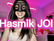 Magnificent Hasmik Joi - Pov Sex - Verified Amateurs