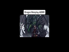 Dragon Roleplay (Lewd Asmr)