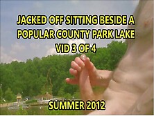 3 Of 4 Jacked Off Sitting Beside Popular County Park Lake Summer 2012