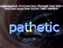 The Nlp Toolbox: The Laughingstock - Everyone Sees Through Your Fake Act - You Can’T Keep Your Secret! They Know!!!!