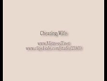 Cheating Wife - Domina Mistress - T