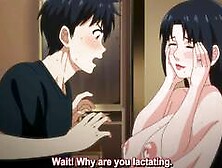 Horny Mom Lacting In Front Of Stepson ▱ Hentai Family Sex