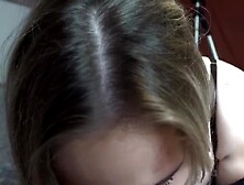 Hard Sex And Sloppy Fellatio With 18 Year Old Step Sister Into College Dorm Cum Shot