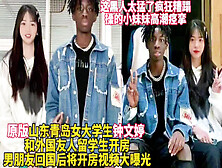 [付费] 山东青岛女大学生钟文婷和黑人疯狂做爱真刺激【这女的绝对可以约看下面简