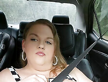 Public Car Ride Bbw Flash Small Tits Toys Fat Pussy Milf