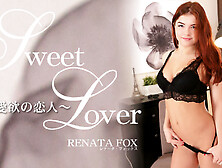 Sweet Lover Renata Fox - Renata Fox - Kin8Tengoku