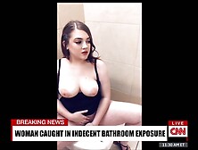 Woman Caught Livestreaming In Public Bathroom