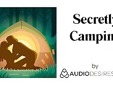 Secretly Camping | Erotic Audio Sex Story ASMR Audio Porn for Women Ethical Feminist Audio Erotica
