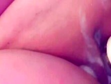 Creamy Twat About To Cum