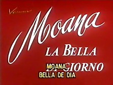 Moana,  La Bella Di Giorno