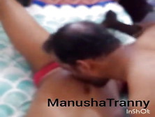 Manusha Tranny Getting Licked All Over..