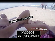 Kriss Hotwife Approaches two Strangers On Beach While Masturbating