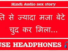 I Got More Pleasure From Fucking My Stepson Than My Husband Hindi Audio Sex Story