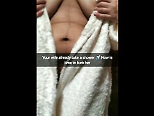 Ex-Wife after Shower Wanna Bare Fuck with her Sex-buddy [cuckold.  Snapchat]