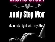 [Erotic Audio Story] Lonely Step Mom