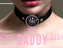 Just Another Daddy Audio (Erotic Audio For Women) (Audioporn)