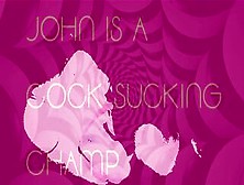 John Is A Jock Sucking Champ