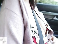 Breasty Natural Stepmom Gives Breasts And Deepthroat Knob Sucking In Car - And Nearly Gets Caught