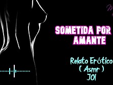 Submitted by my gf - Naughty Story - (ASMR) - REAL voice a