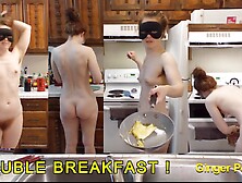 Double Penetration! Ok So It's Just Double Breakfast.  Naked In The Kitchen Episode 92