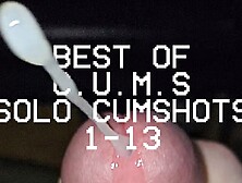 C. U. M. S - Close Up And Motion Slowed - Best Of Solo Cumshots 1-1