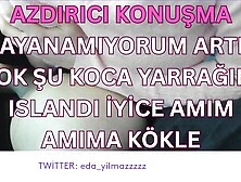 DAYANAMIYORUM ARTIK-SOK ŞU KOCA YARRAĞINI-DİRTY TALK-TURK MİLF-TURK PORNO-TURK İFŞA-İFŞA