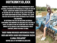 Beauty Farm Worker Hotkinkyjo Banged Her Butt With Long Red Dragon Vibrator & Anal Prolapse