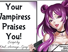 Your Vampiress Praises You!
