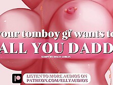 ???? Tomboy Gf Wants to Call You Daddy,  If It’s Not Too Cringe ????