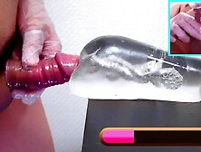 Transparent fleshlight,  Cock-sock,  Giant spunk flow