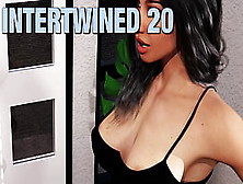 Intertwined #20 • On A Sexy Date With Nikki