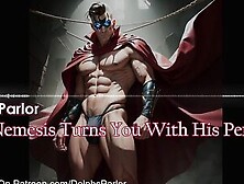 Super Nemesis Turns You With His Perfect Ass