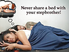 Never Share a Bed with Your Stepbrother because This Could Happen!
