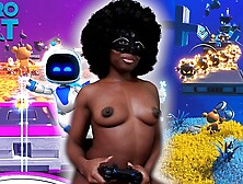 Astro Bot And Stripping With African Butts (Challenge Levels Gameplay)