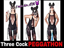 Femdom Pegging Marathon Peggathon Three In One Toys Humongous Dildo Strapon Strap On Wifey Pegging Man Flr Rough Extreme Bondage