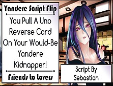 You Pull An Uno Reverse Card On Your Would-Be Yandere Stalker