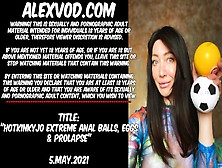 Hotkinkyjo Extreme Anal Balls,  Eggs & Prolapse