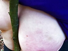 Slap her tits to a tree - dirty talk