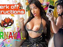 Sexy Brazilian Brunette Dirty Talking a Hot Joi Jerk off Instructions Carnava...
