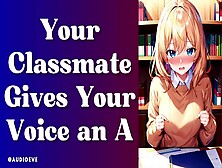 [F4M] Your Classmate Gives Your Voice An A | Classmates To Couple Asmr Audio Roleplay