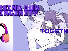 [M4F] Losing Our Virginities Together [Asmr] [Boyfriend Roleplay] [Virgins] [Cosy]