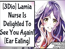 3Dio Lamia Nurse Is Delighted To See You Again! Ear Eating Asmr Wholesome