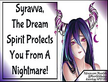 Syravva,  The Dream Spirit Protects You From A Nightmare! [Sfw/wholesome]