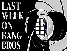 Last Week On Bangbros.com : 11/02/2019 - 11/08/2019