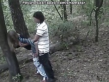 Amateur Sex Film Of Lovers Spied Fucking In The Forest