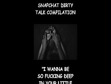 Snapchat Sleazy Talk Set Of - Audio Only