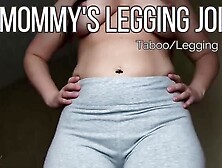 Morgana Laveau – Mommy’s Legging JOI