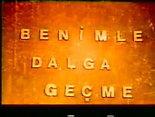 Benimle Dalga Geçme -- Don't Fool Me