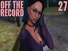 Off The Record #27 • She Is Horny And Wants To Be Alone With Us